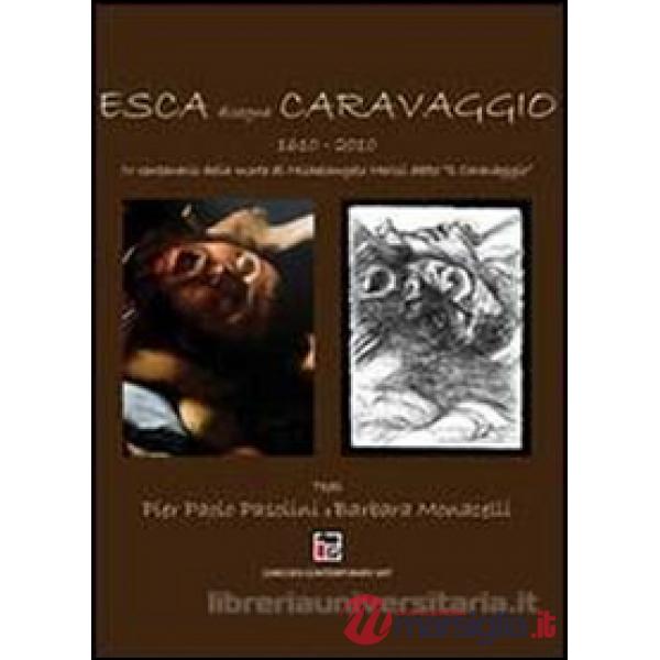 Esca disegna Caravaggio