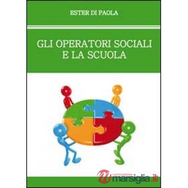 Operatori sociali e la scuola (Gli)
