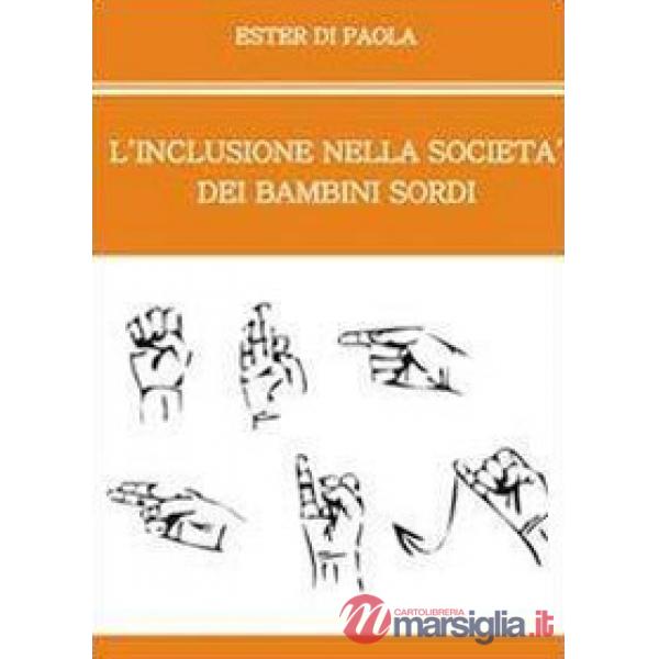 Inclusione nella società dei bambini sordi (L')