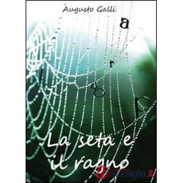 Seta e il ragno (La)