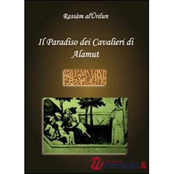 Paradiso dei cavalieri di Alamut (Il)