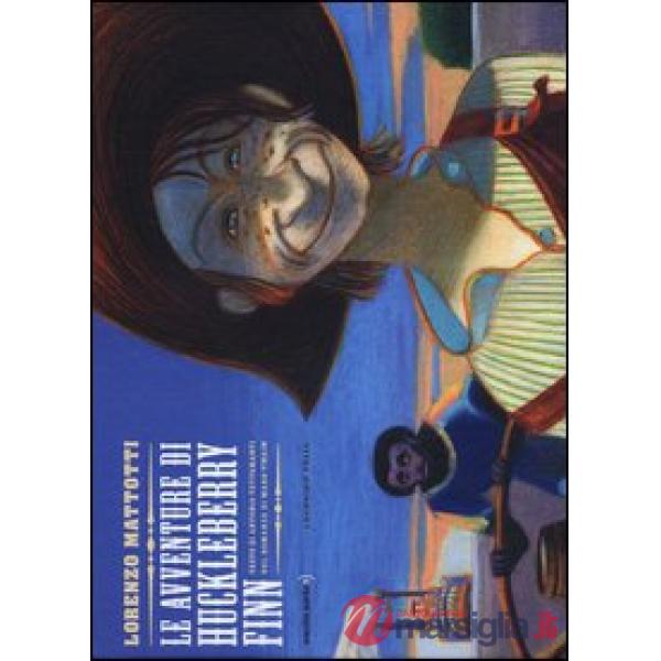 Avventure di Huckleberry Finn (Le)