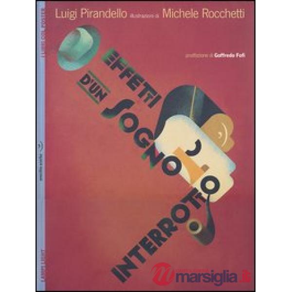 Effetti d'un sogno interrotto. Con poster. Ediz. illustrata