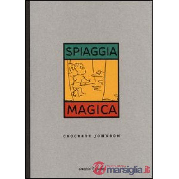 Spiaggia magica. Ediz. illustrata