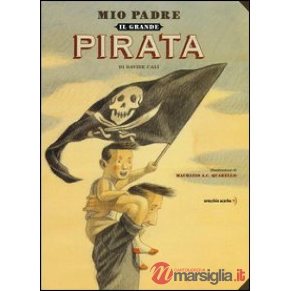 Mio padre, il grande pirata