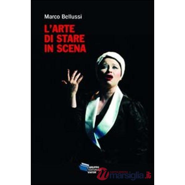 Arte di stare in scena (L')