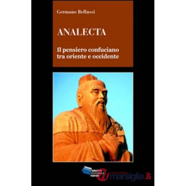 Analecta. Il pensiero confuciano tra oriente e occidente