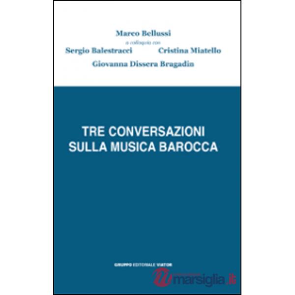 Tre conversazioni sulla musica barocca