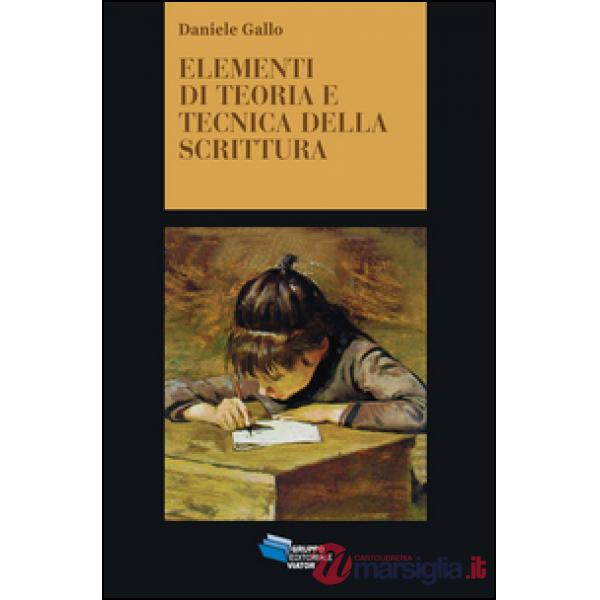 Elementi di teoria e tecnica della scrittura