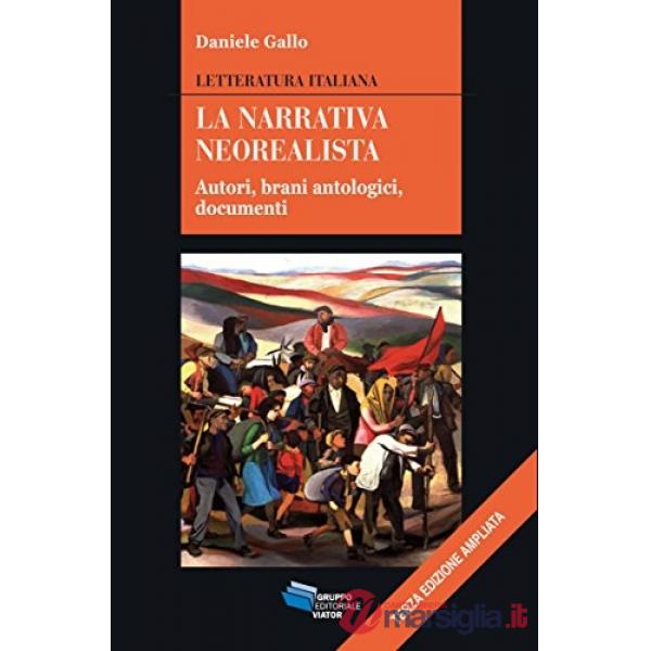 Narrativa neorealista. Autori, brani antologici, documenti (La)