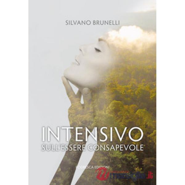 Intensivo. Sull'essere consapevole