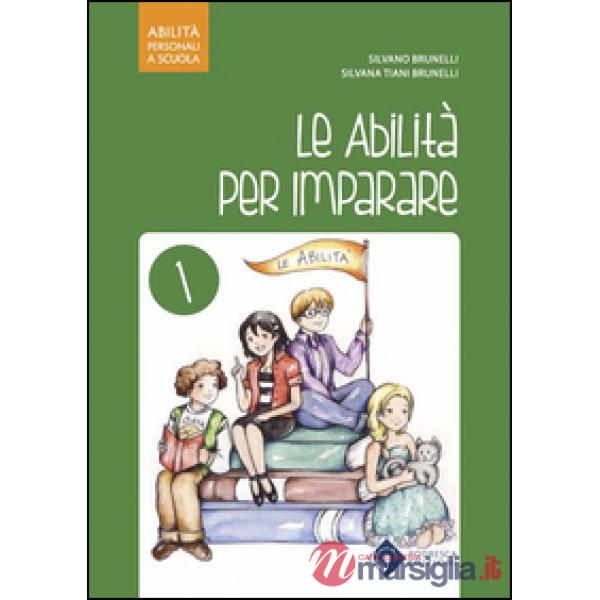 Abilità per imparare. Per la Scuola elementare (Le)