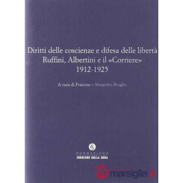 Ruffini, Albertini e il «Corriere» fra interventismo e dittatura