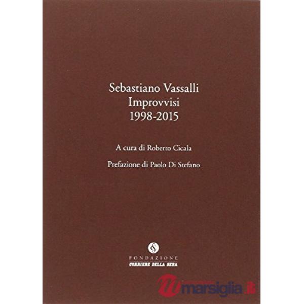 Improvvisi (1998-2015)