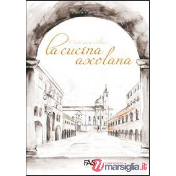 C'era una volta... la cucina ascolana