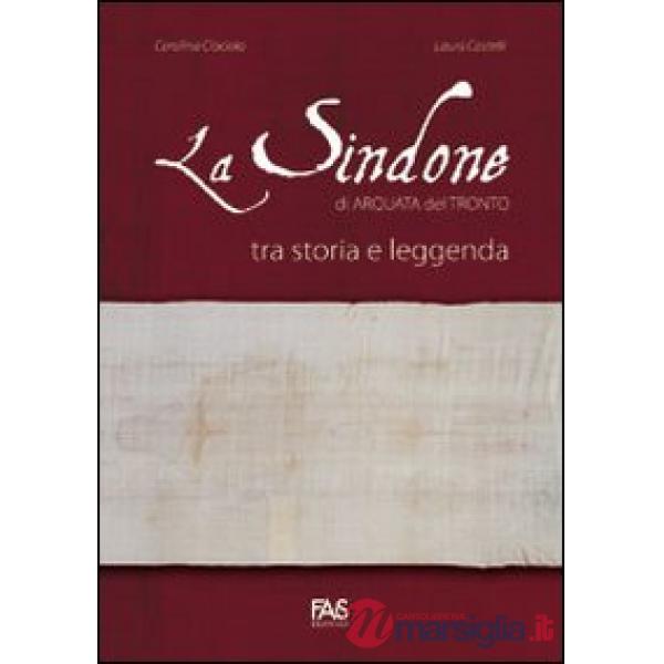 Sindone di Arquata del Tronto tra storia e leggenda (La)