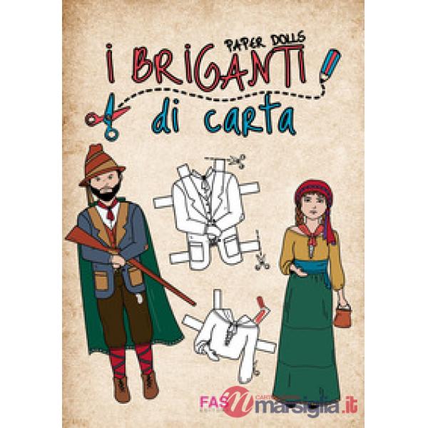 Briganti di carta. Paper dolls. Ediz. illustrata (I)