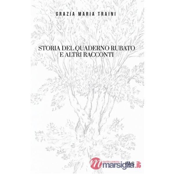 Storia del quaderno rubato e altri racconti
