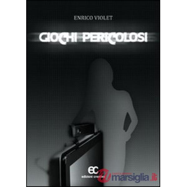 Giochi pericolosi