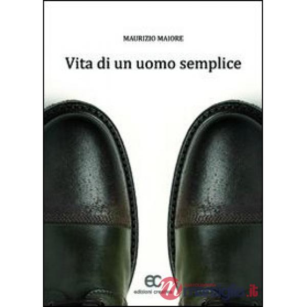 Vita di un uomo semplice