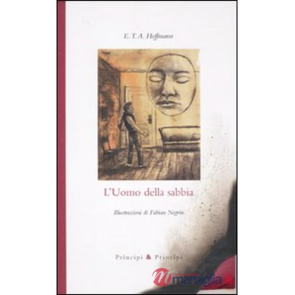 Uomo della sabbia. Ediz. illustrata (L')