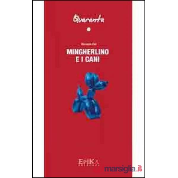 Mingherlino e i cani