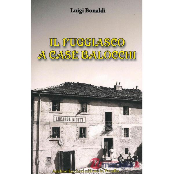 Fuggiasco a Case Balocchi (Il)