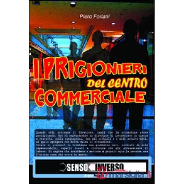Prigionieri del centro commerciale (I)