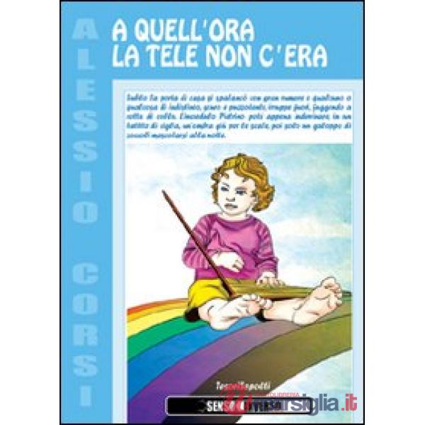 A quell'ora la tele non c'era