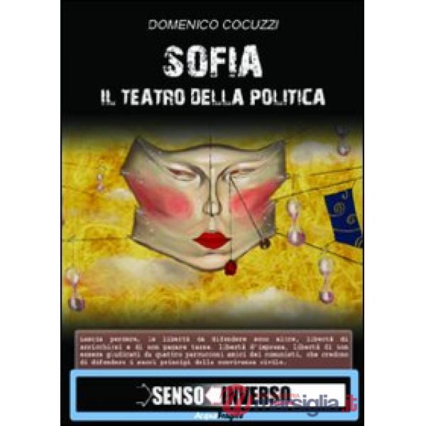 Sofia. Il teatro della politica