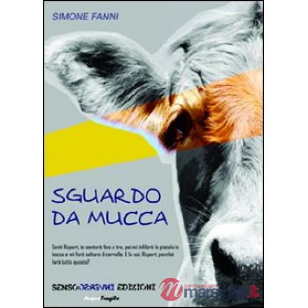 Sguardo da mucca