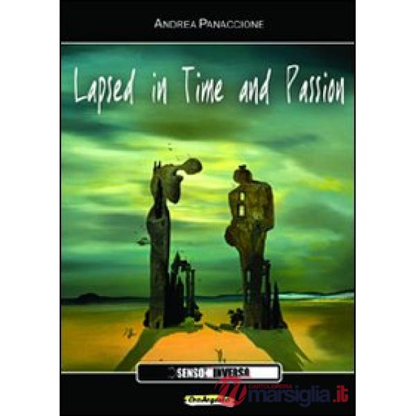 Lapsed in time and passion