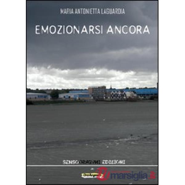 Emozionarsi ancora