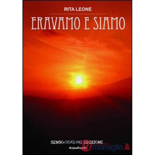 Eravamo e siamo