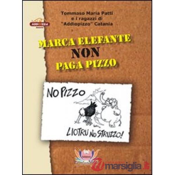 Marca elefante non paga pizzo