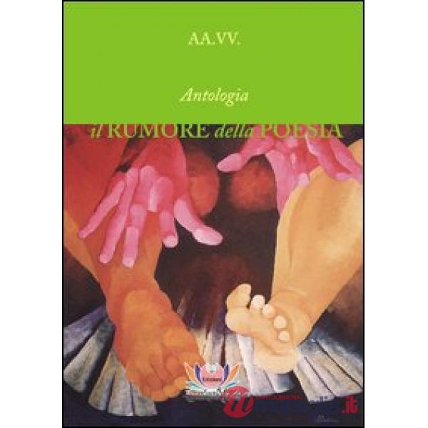 Rumore della poesia (Il). Vol. 1