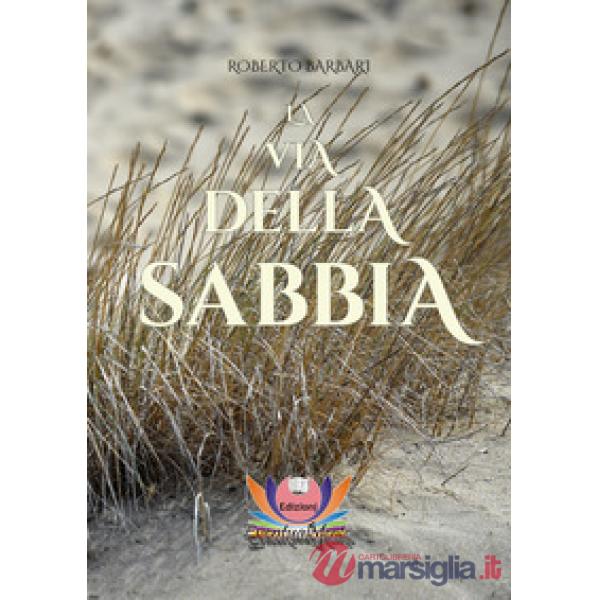 Via della sabbia (La)