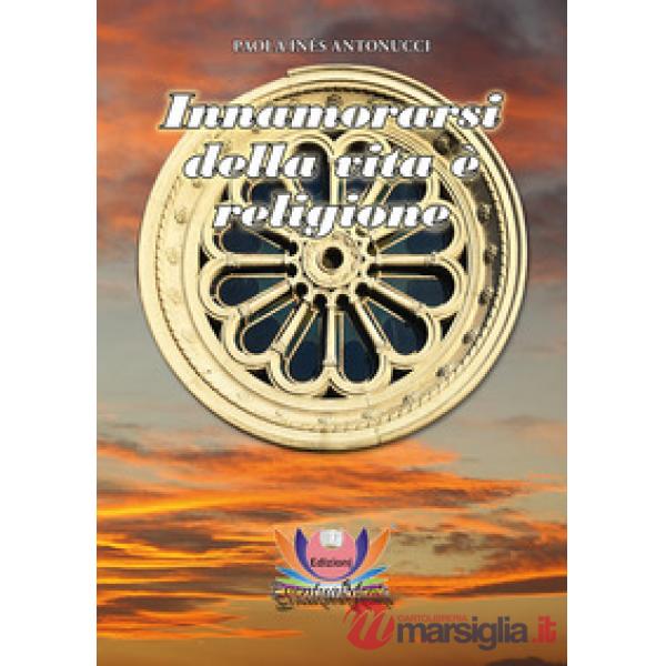 Innamorarsi della vita è religione
