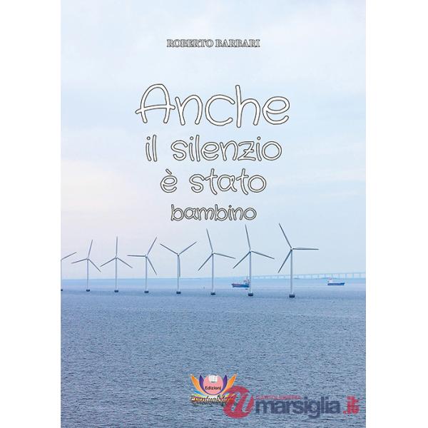 Anche il silenzio è stato bambino