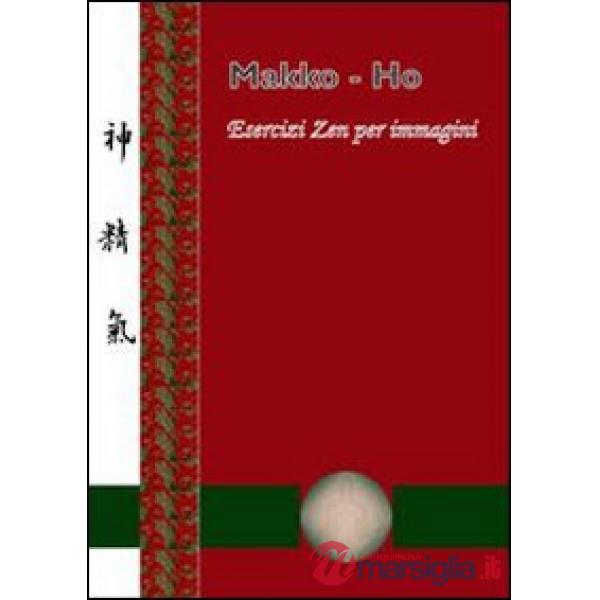 Makko-ho. Esercizi zen per immagini