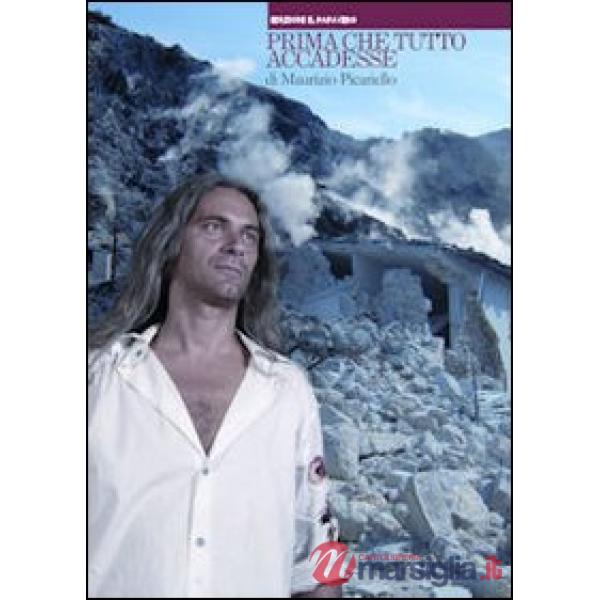Prima che tutto accadesse