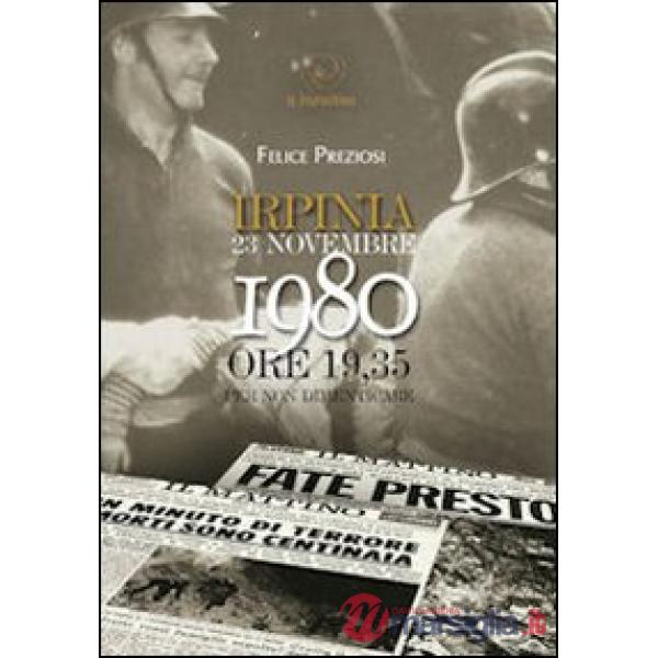Irpinia. 23 novembre 1980. Ore 19.35 per non dimenticare