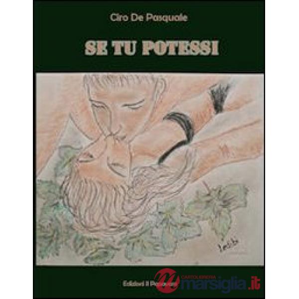 Se tu potessi