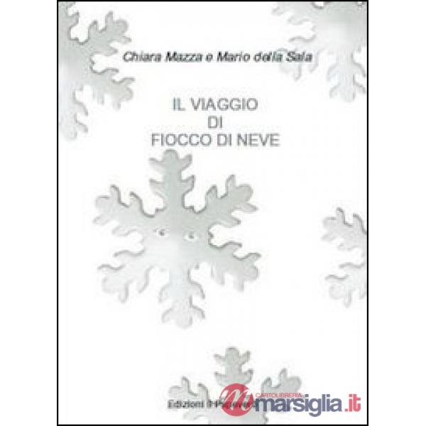 Viaggio di fiocco di neve (Il)