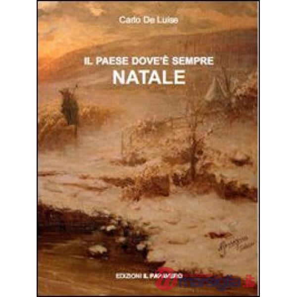 Paese dove è sempre Natale (Il)