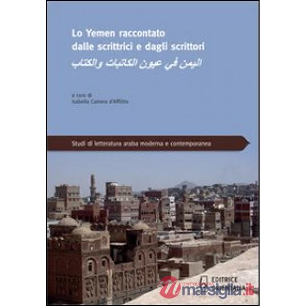Yemen raccontato dalle scrittrici e dagli scrittori (Lo)