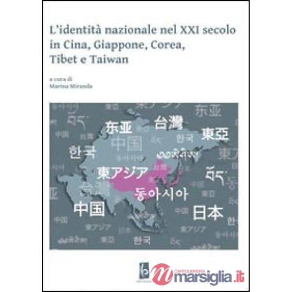Identità nazionale nel XXI secolo in Cina, Giappone, Corea, Tibet e Taiwan (L')