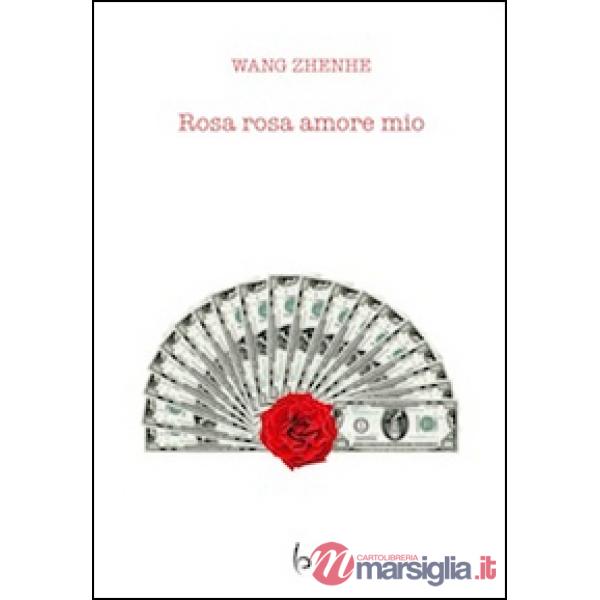 Rosa rosa amore mio