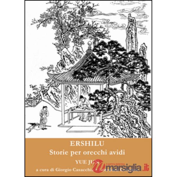 Ershilu. Storie per orecchi avidi. Ediz. multilingue