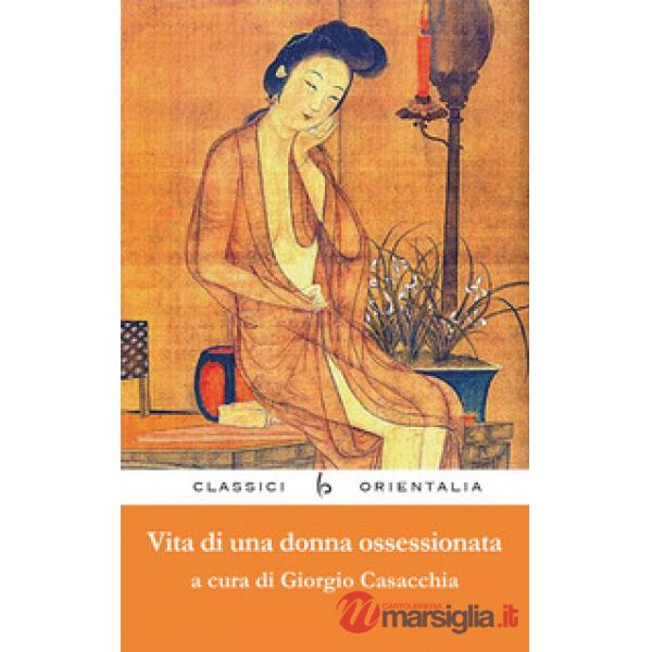 Vita di una donna ossessionata